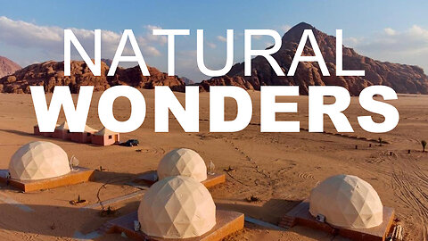Greatest Natural Wonders of the World (Part 2) - Travel Video
