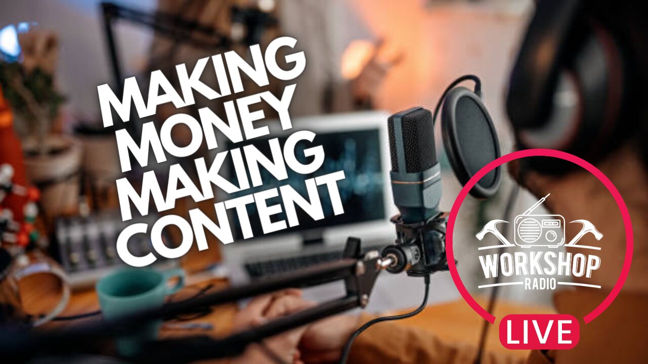 MAKING MONEY MAKING CONTENT