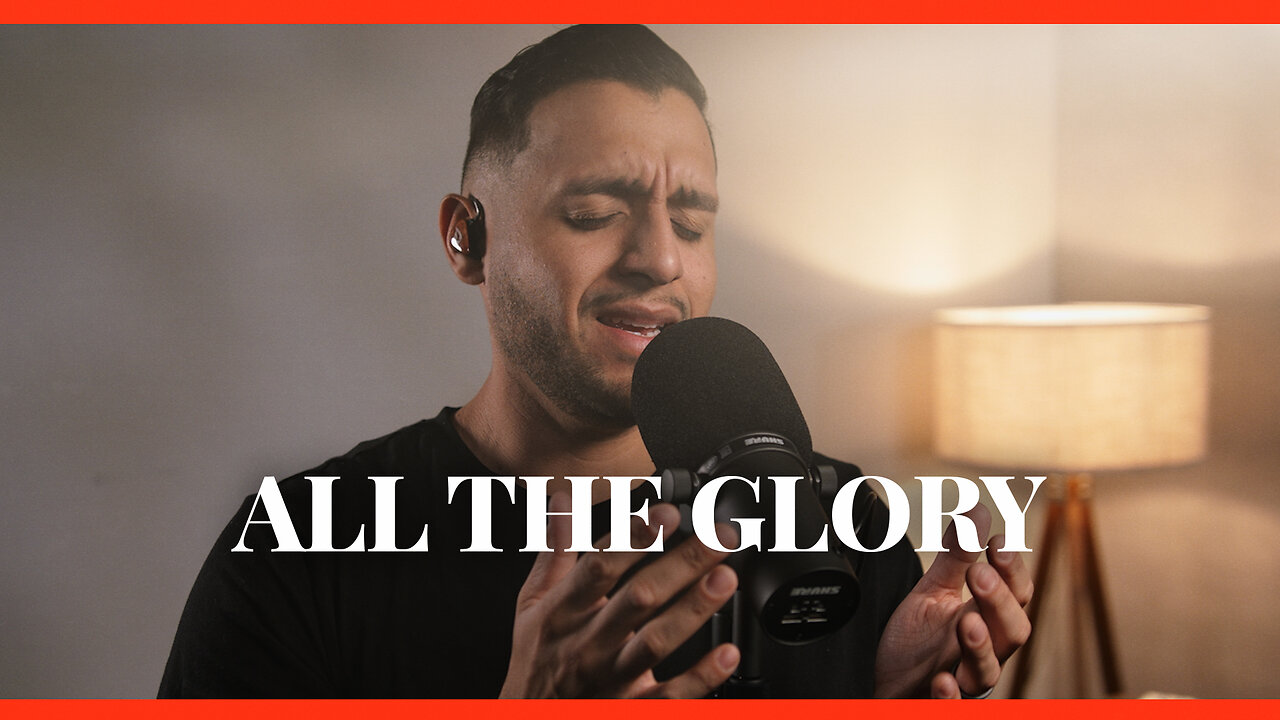 All The Glory - Beautiful Worship Cover | Steven Moctezuma