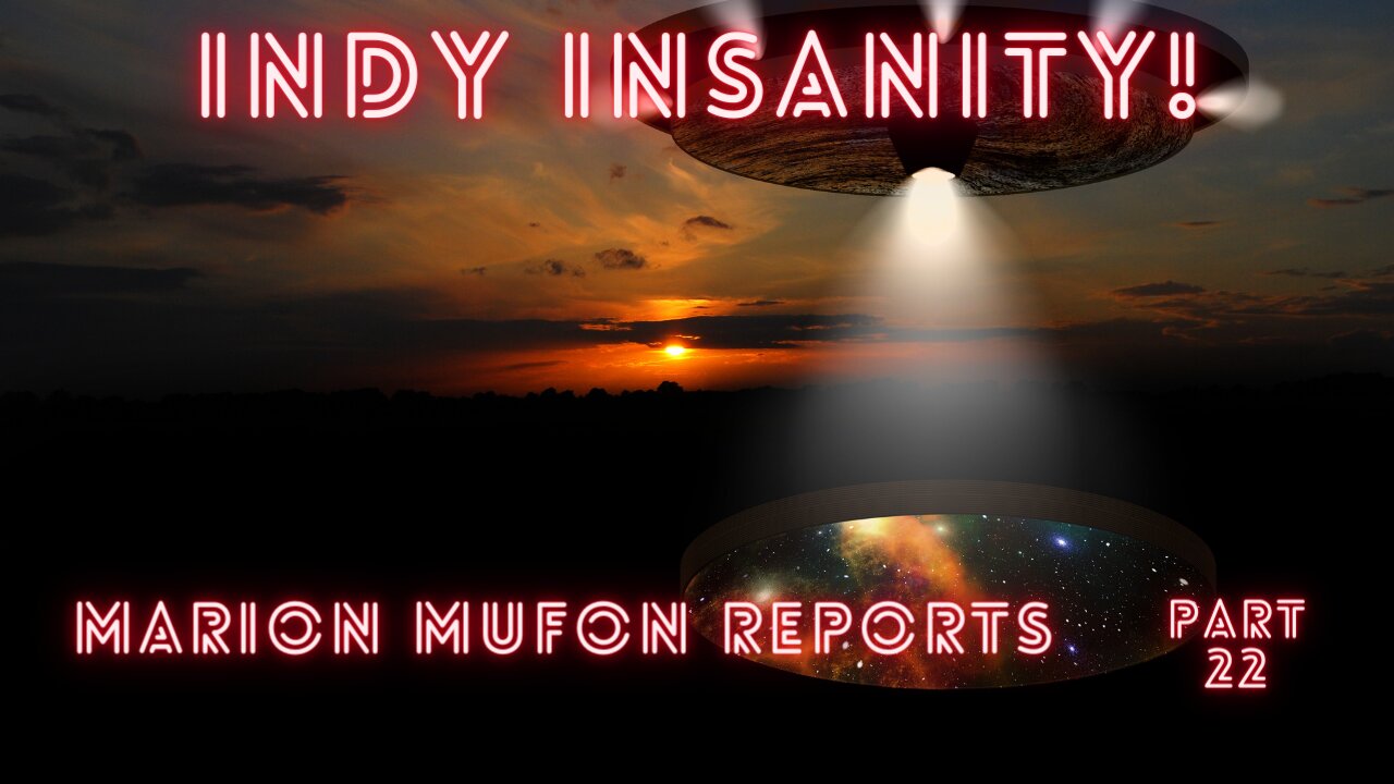 Marion County, Indiana MUFON UFO Reports Part 22