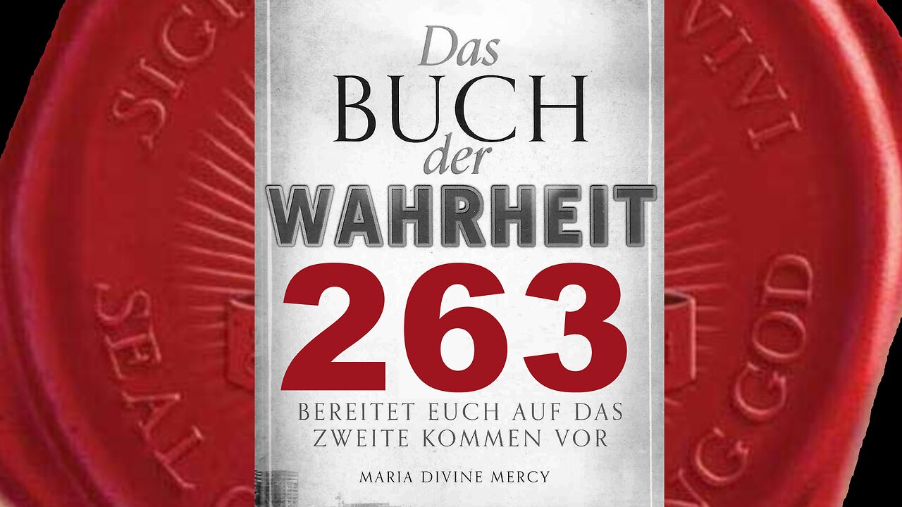 Geht an Meiner Seite und man wird auf euch spucken (Buch der Wahrheit Nr 263)