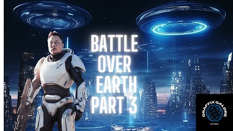 Battle Over Earth Part 3