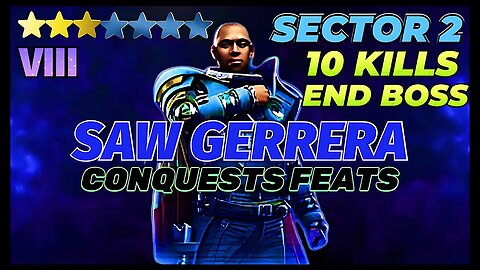 [SECTOR 2] 3⭐️SAW GERRERA FEATS - 10 KILLS & END BOSS. SWGOH/GALACTIC CONQUESTS