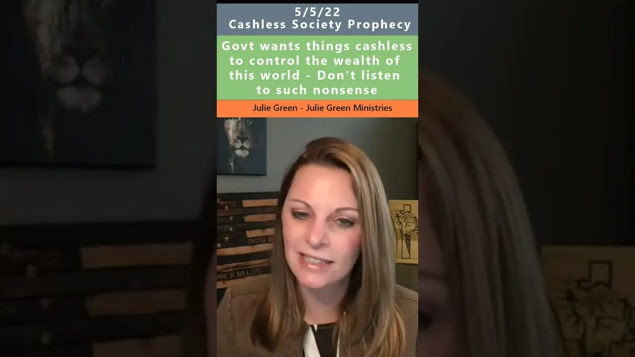 Cashless society prophecy - Julie Green 5/5/22