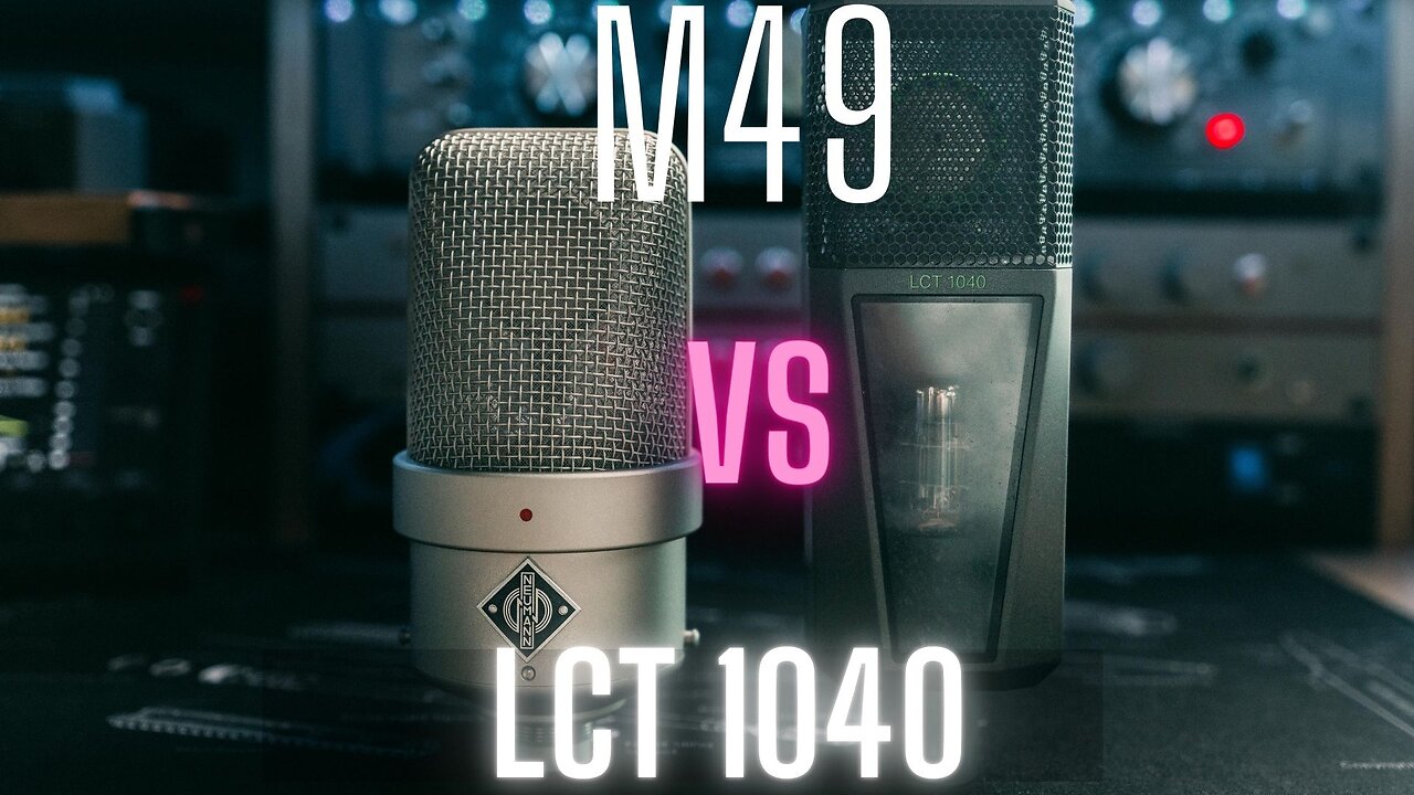 Neumann m49 v vs Lewitt 1040 LCT