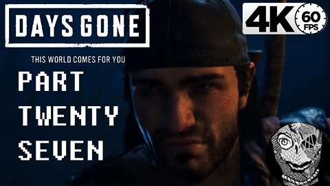 (PART 27) [Skizzo's Plan] Days Gone 4k60 PC