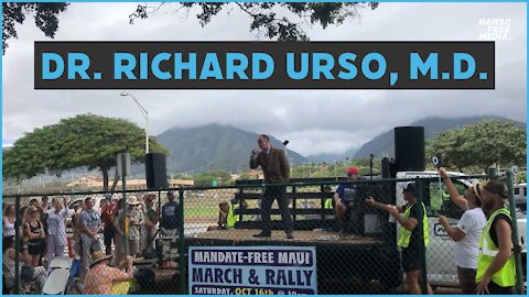 Dr. Richard Urso, M.D. Speaks at Mandate Free Maui Rally