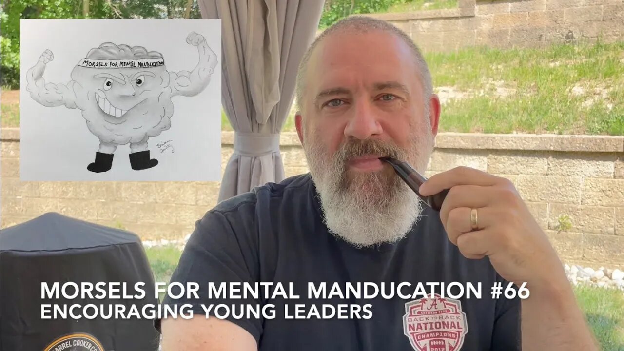 Morsels for Mental Manducation #66—Encouraging Young Leaders