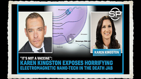 “It’s NOT A Vaccine” Karen Kingston EXPOSES Horrifying Electromagnetic Nano-Tech In The Death Jab