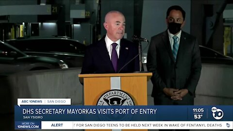 DHS secretary Mayorkas visits San Ysidro Port of Entry