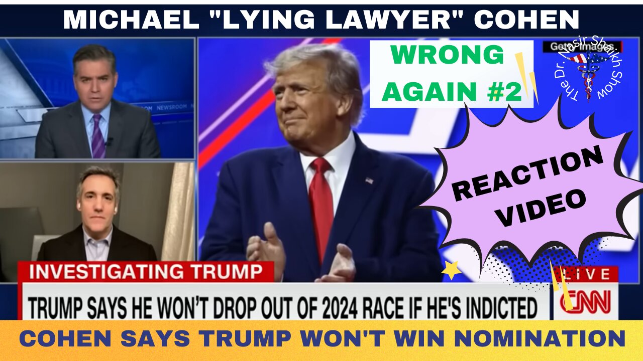 REACTION VIDEO CNN: Michael 'Lying Lawyer" Cohen Predicts Trump Won't Be Republican Nominee