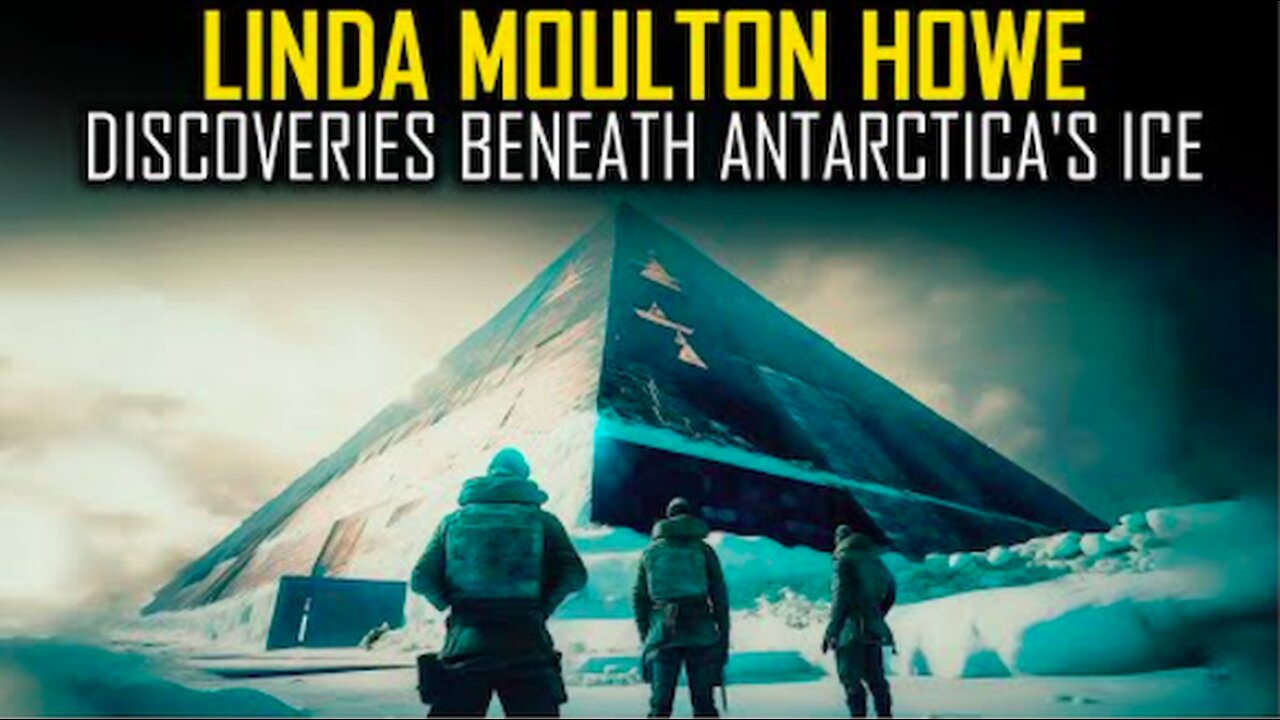 Linda Moulton Howe – Antarctica’s Strange Evolution… Frozen Secrets beneath its Ice!