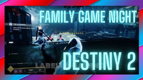 Destiny 2 - Family Game Night: Just Us Two (No Commentary)