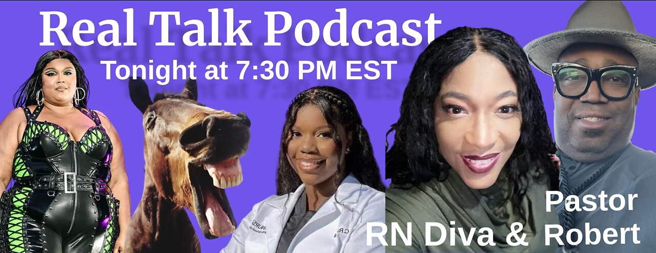 Real Talk w/ The RN Diva & Pastor Robert #010