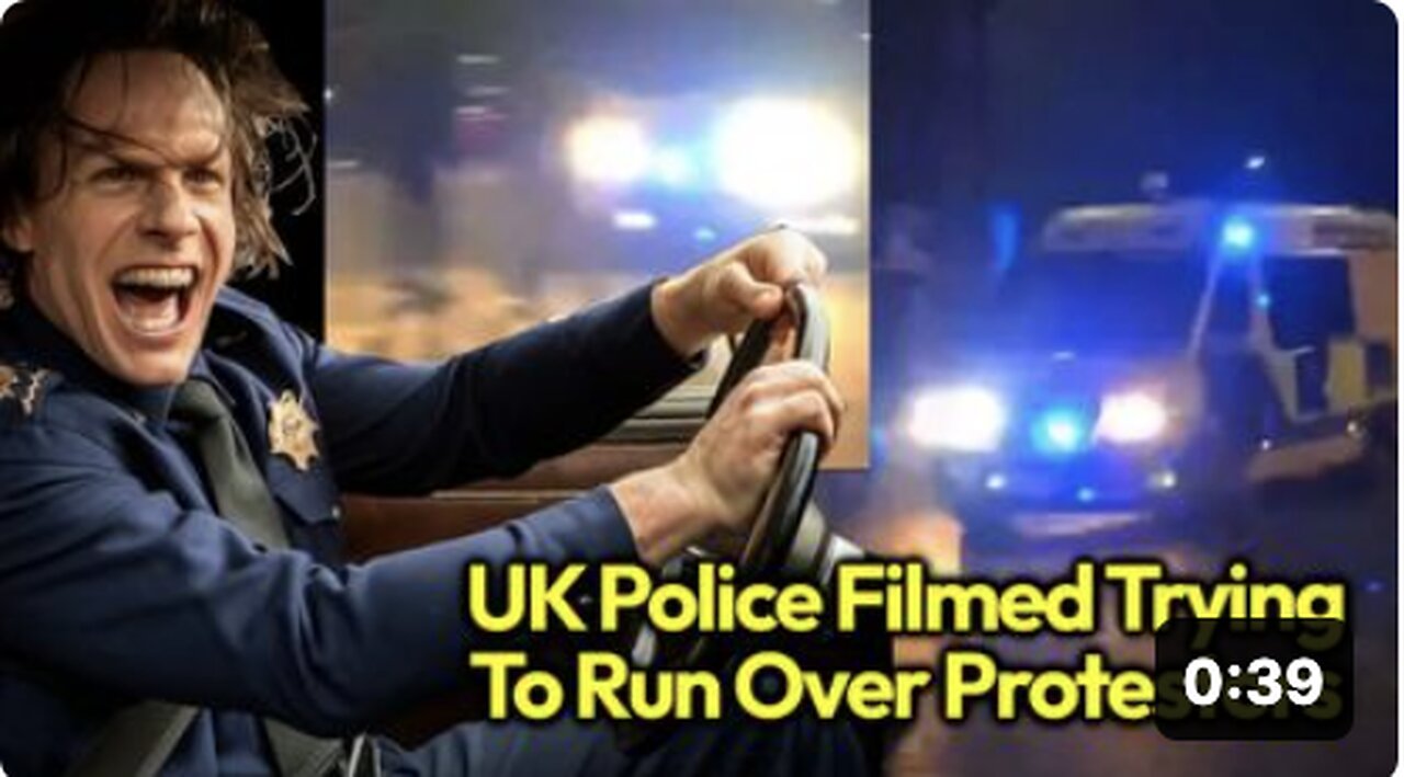 BUSTED: UK Police CAUGHT IN THE ACT Trying To RUN OVER British Protesters!