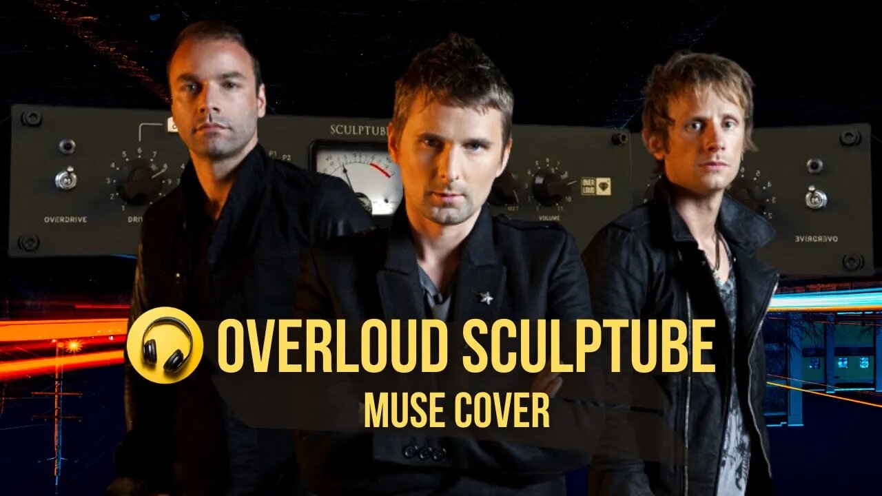 Overloud Sculptube (Muse Cover)