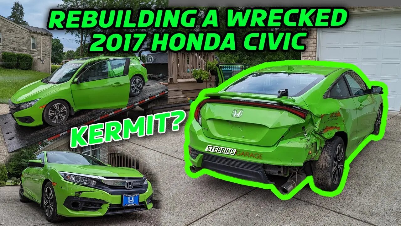 Rebuilding a Wrecked 2017 Honda Civic for my Niece - Introduction