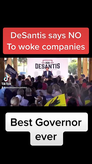 DeSantis rejected woke companies