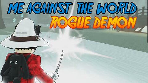 ME AGAINST THE WORLD IN ROGUE DEMON + WINTER UPDATE