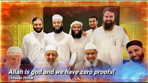 Allah is god? Muslims "Do you have any proof?"