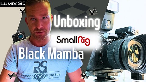 Unboxing SmallRig Cage Kit Black Mamba for Panasonic LUMIX S5