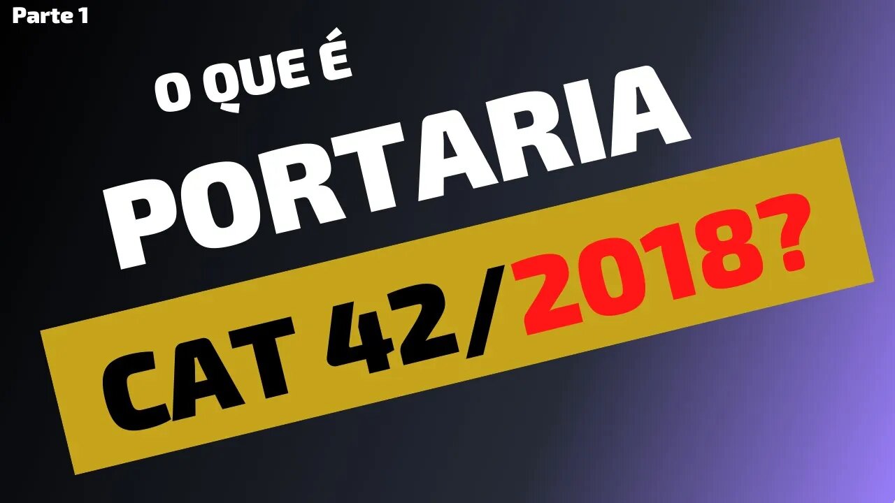 O Que é a Portaria CAT 42/2018? - Ressarcimento do Imposto Retido