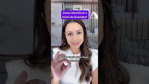 Como identificar o início da gravidez?