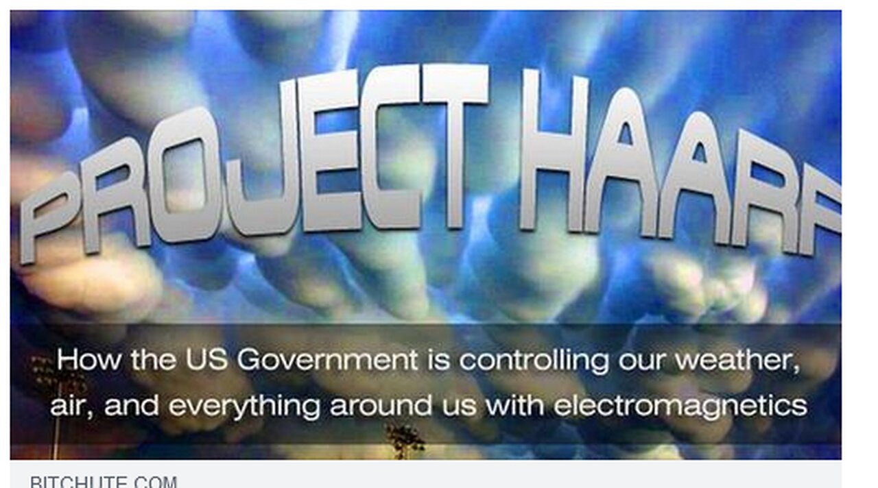 HAARP Documentary (1995) Weather Control and Weather Modification (El Nino 2023)