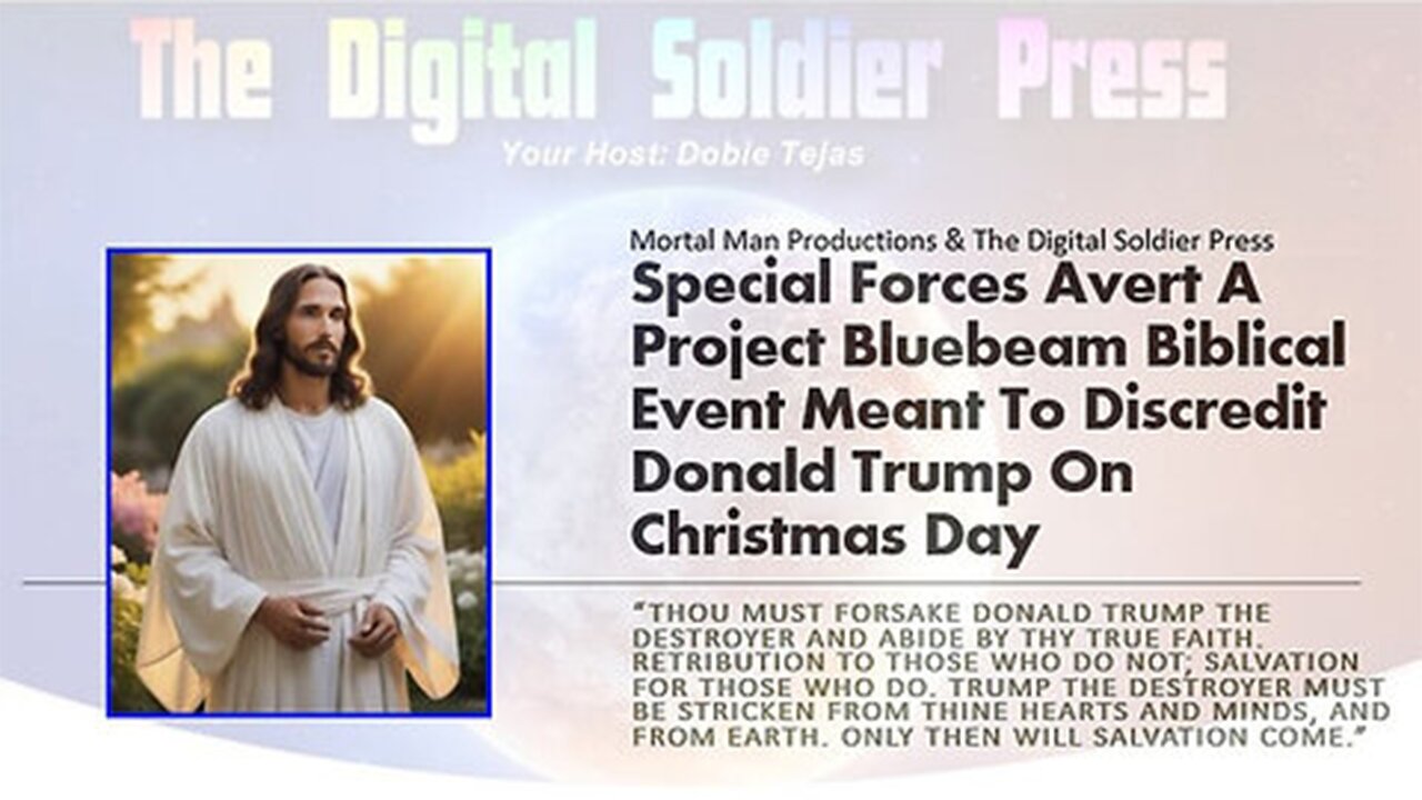 Special Forces Avert A Project Bluebeam Biblical Event"