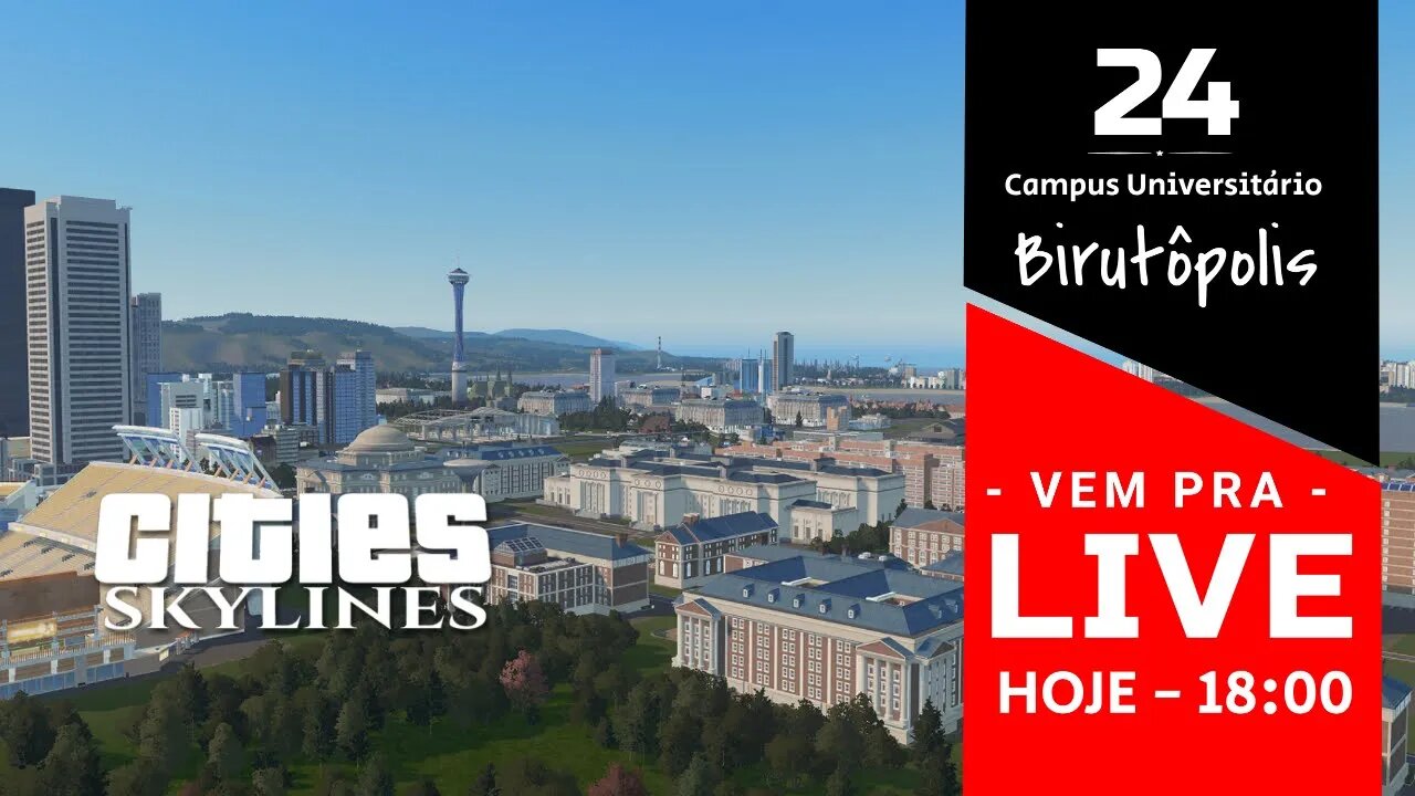 Vem Pra Live! - Cities Skylines - Birutópolis [Ep24]