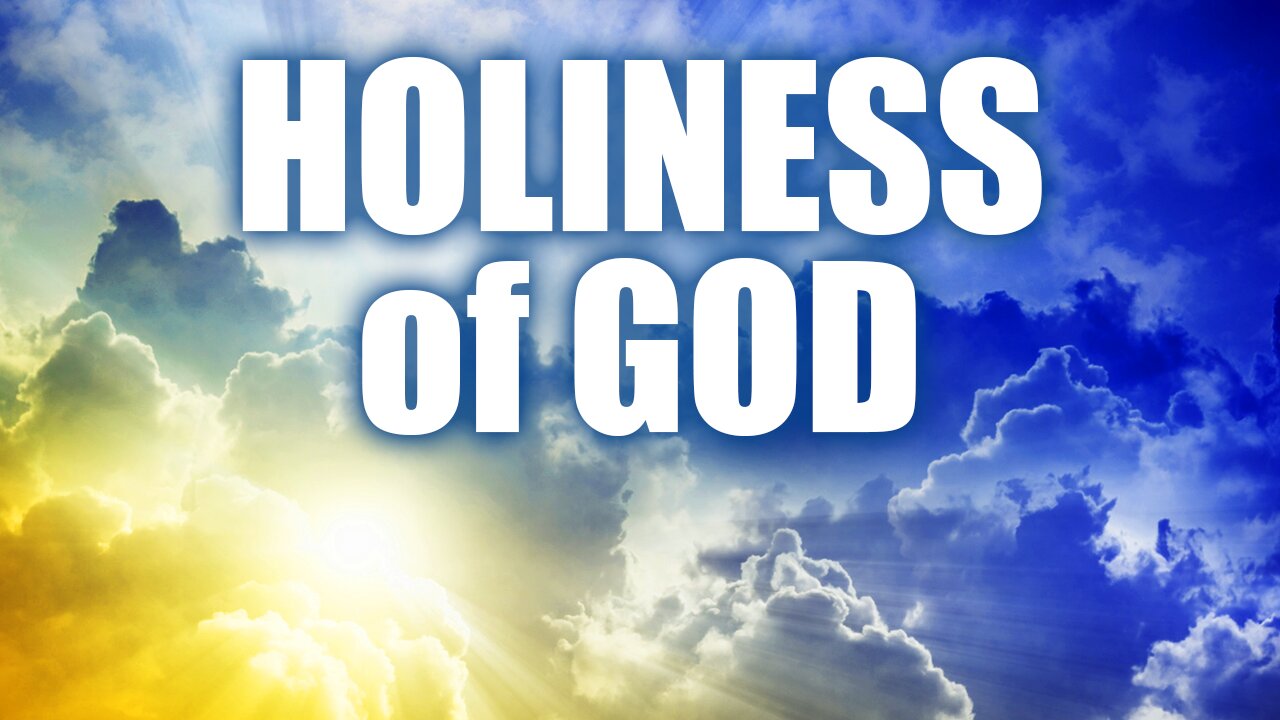 The Holiness of God