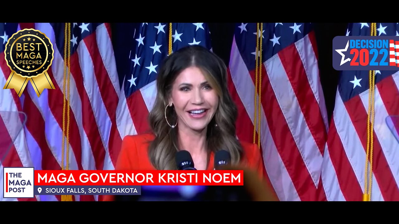 Best MAGA Speeches - Kristi Noem - Governor of South Dakota (November 8, 2022)