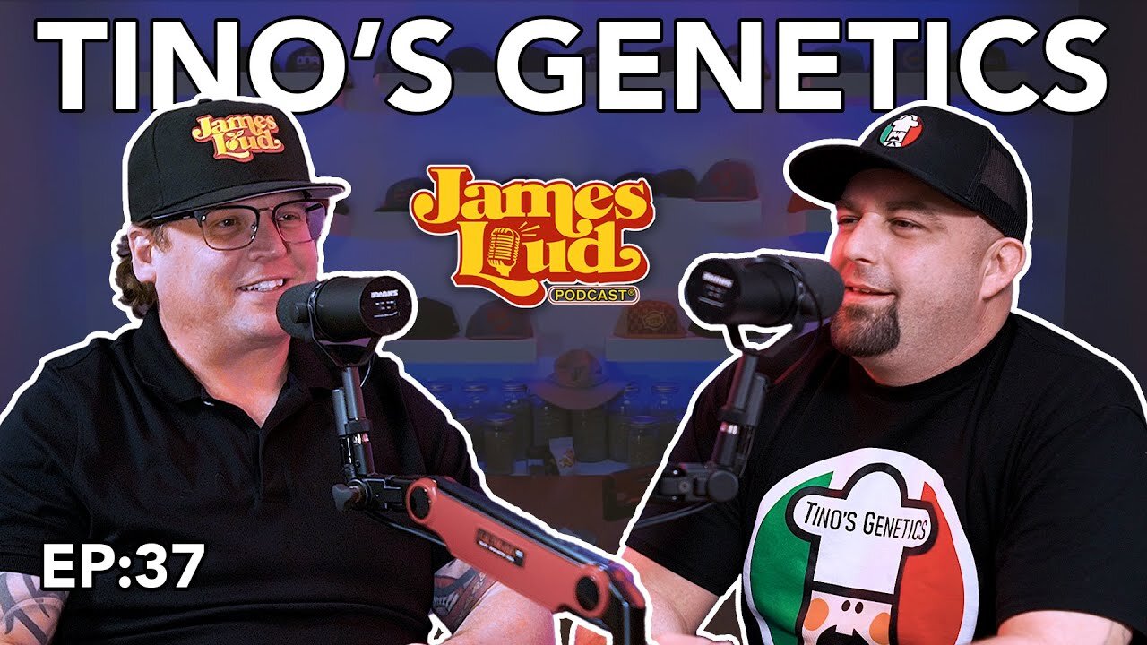 James Loud Podcast EP #37 - Tino's Geneticss