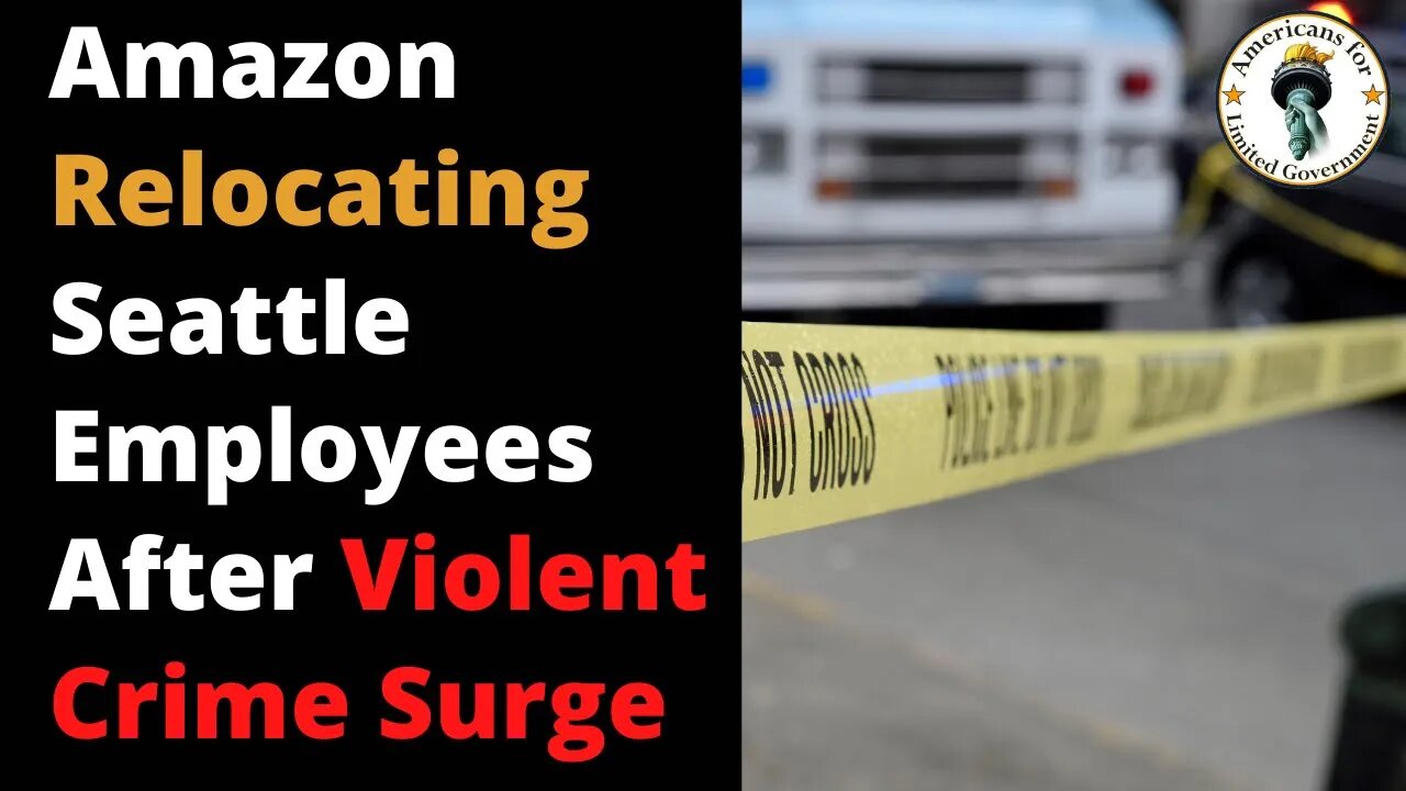 Violent Crime Spike: Amazon Temporarily Relocating Seattle Employees