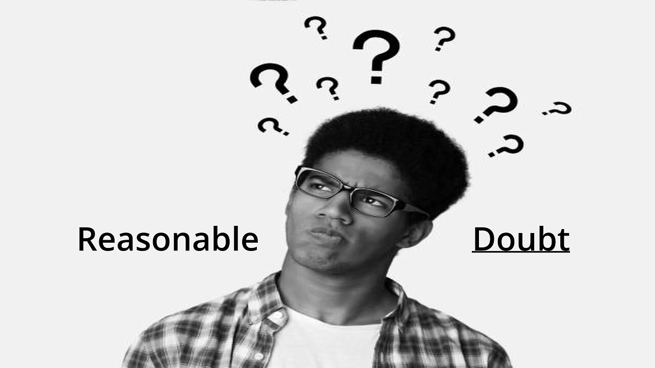 Reasonable Doubt - Internal Challenge of Faithful