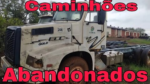 Caminhões Abandonados Parte 255