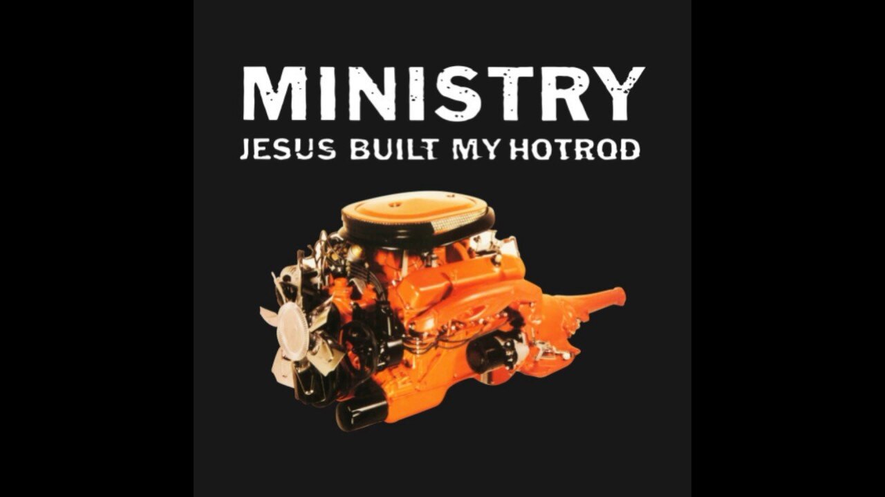 Jesus Built My Hotrod - Ministry