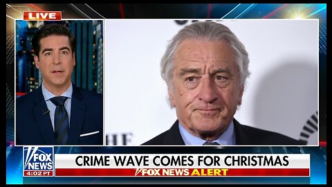 Jesse Watters: If Robert De Niro Isn't Safe, No One's Safe