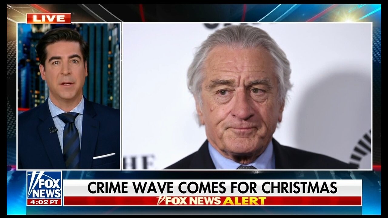 Jesse Watters: If Robert De Niro Isn't Safe, No One's Safe