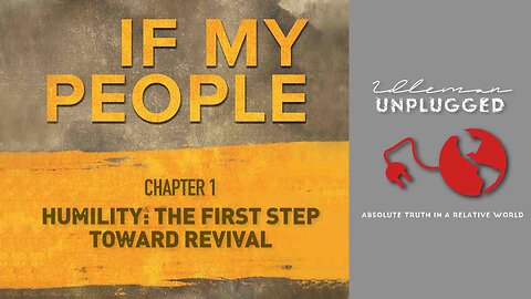 Chapter 01: Humility The First Step Toward Revival | IF MY PEOPLE