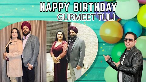 Happy Birthday Gurmeet Tuli Ji