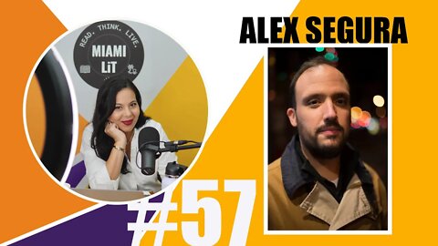 Miami Lit Podcast #57 - Secret Identity bestselling author Alex Segura