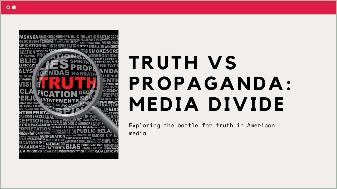 The media divide – truth or propaganda