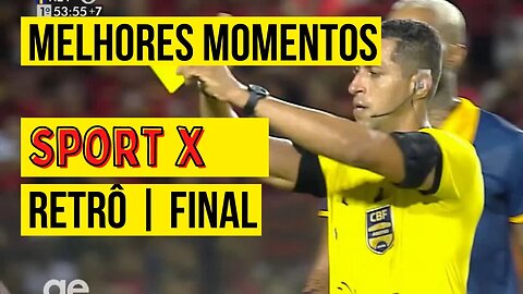 SPORT 2 X 0 RETRÔ | MELHORES MOMENTOS | FINAL DO CAMPEONATO PERNAMBUCANO 2023 |