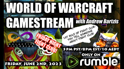 Friday Night Fight Club! World of Warcraft & Q&A! 1st rule: Share Fight Club with someone!