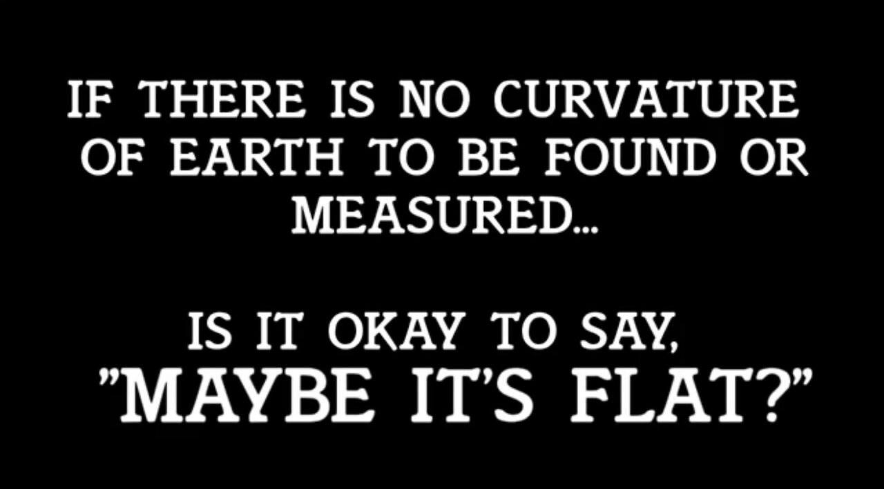 Flat Earth - Where's the Curvature Jeranism (6 years ago)