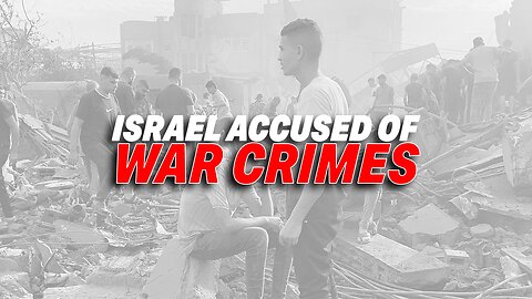 INTERNATIONAL OUTCRY: ISRAEL ACCUSED OF WAR CRIMES IN GAZA CONFLICT