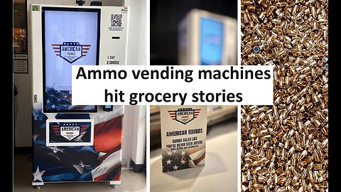 Ammunition vending machines in grocery stores trending