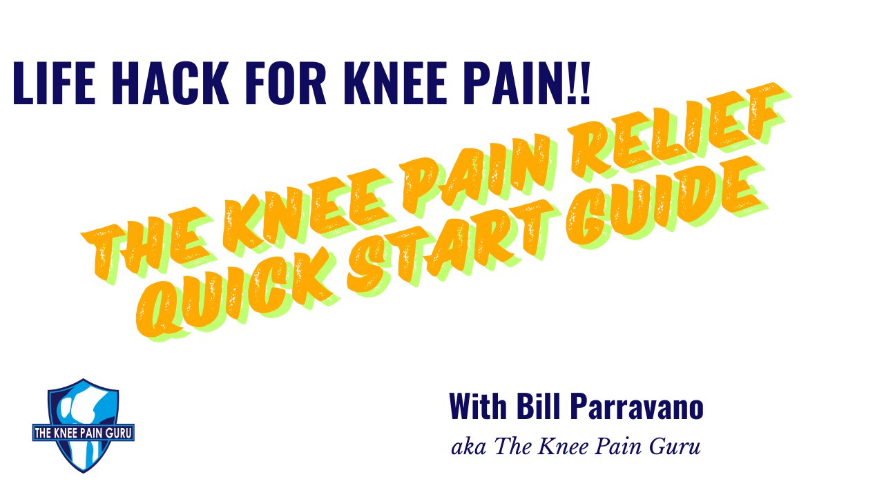 Life Hack for Knee Pain! Knee Pain Relief Quick Start Guide - Intro