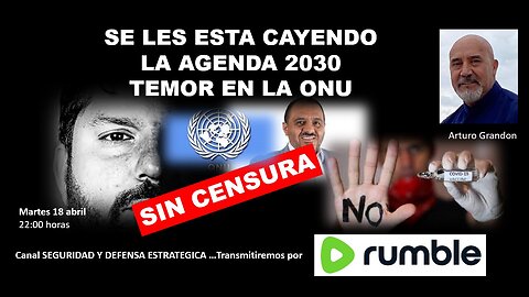 SE LES ESTA CAYENDO LA AGENDA 2030 Temor en la ONU